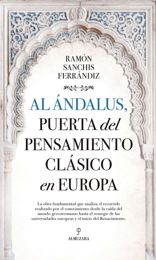 Al Ándalus, puerta del pensamiento clásico en Europa